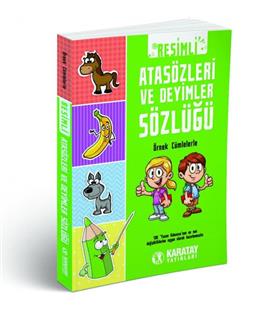 4E Sözlük Resimli Atasözleri Ve Deyimler Sözlüğü Karton Kapak Karatay Yayınevi Eğitim Gereçleri